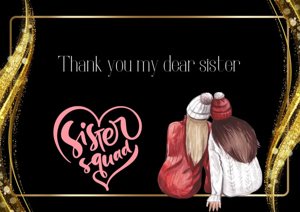 thank you my dear sister