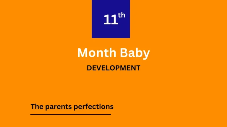 Infant Development: 11-Month-Old Baby Care and Tips