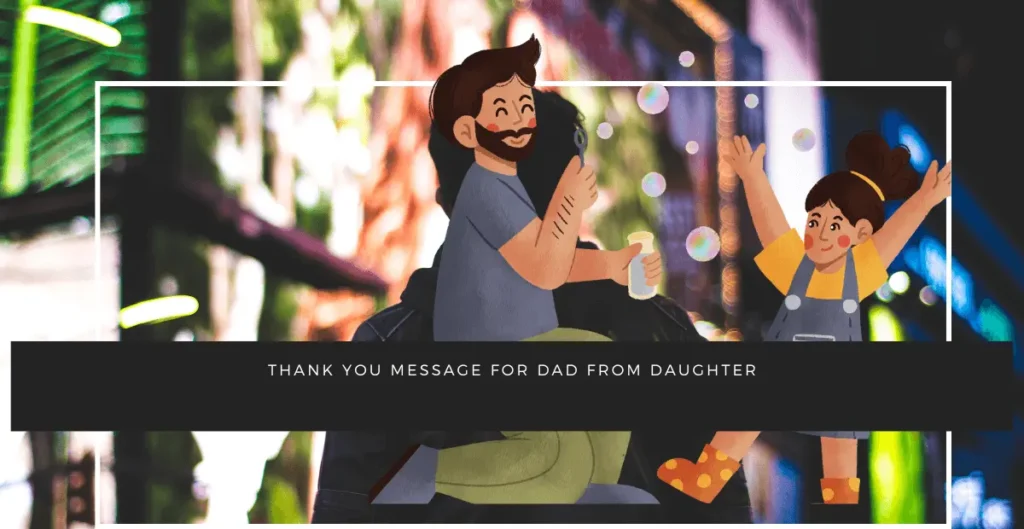 Thank You Message for Dad From Daughter
